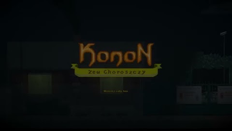 Konon： Zew Choroszczy - Kontynuacja gry